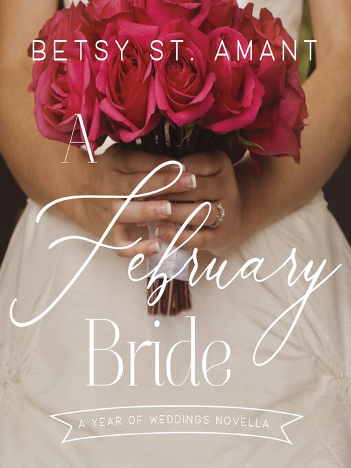 Title details for A February Bride by Betsy St. Amant - Available